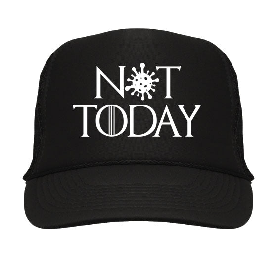 Not today